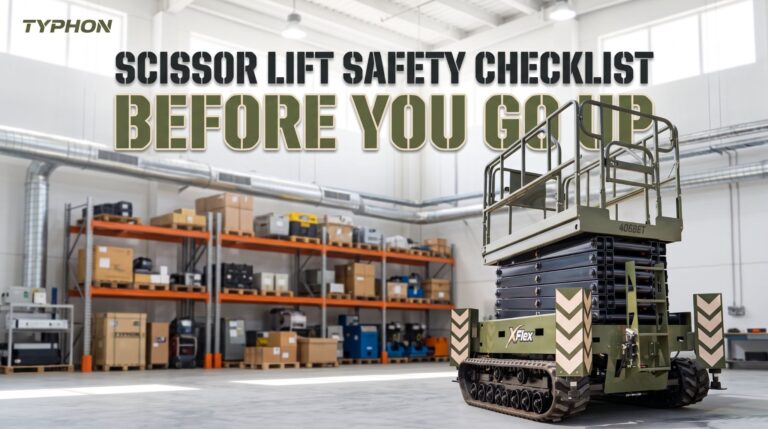 Scissor Lift Safety Checklist Before You Go Up